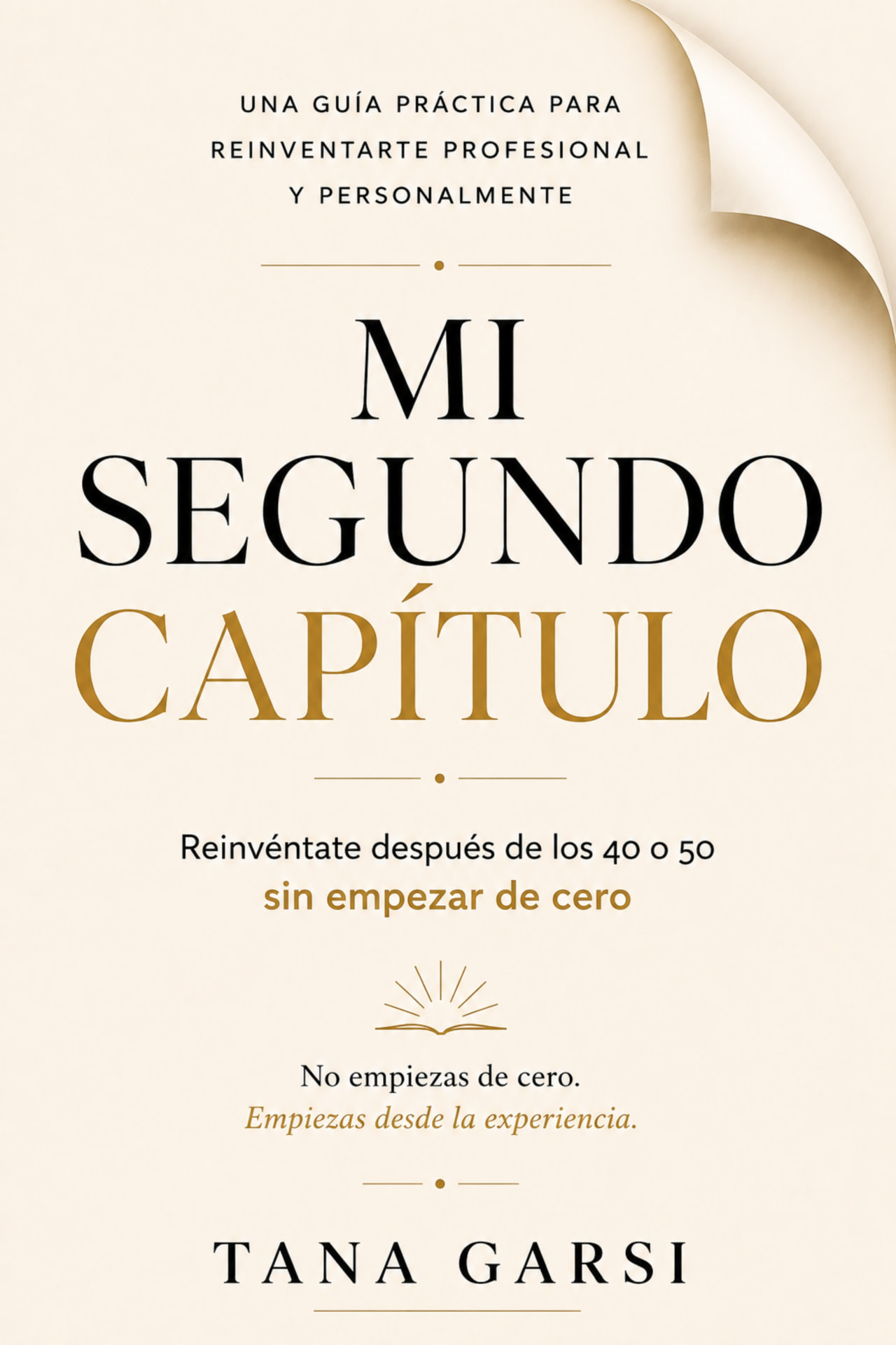 Portada del ebook Mi Segundo Capítulo de Tana Garsi